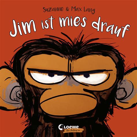 Kinderbuch ab 3 Jahren - Jim ist mies drauf - Cover - Kinderbuch über Wut