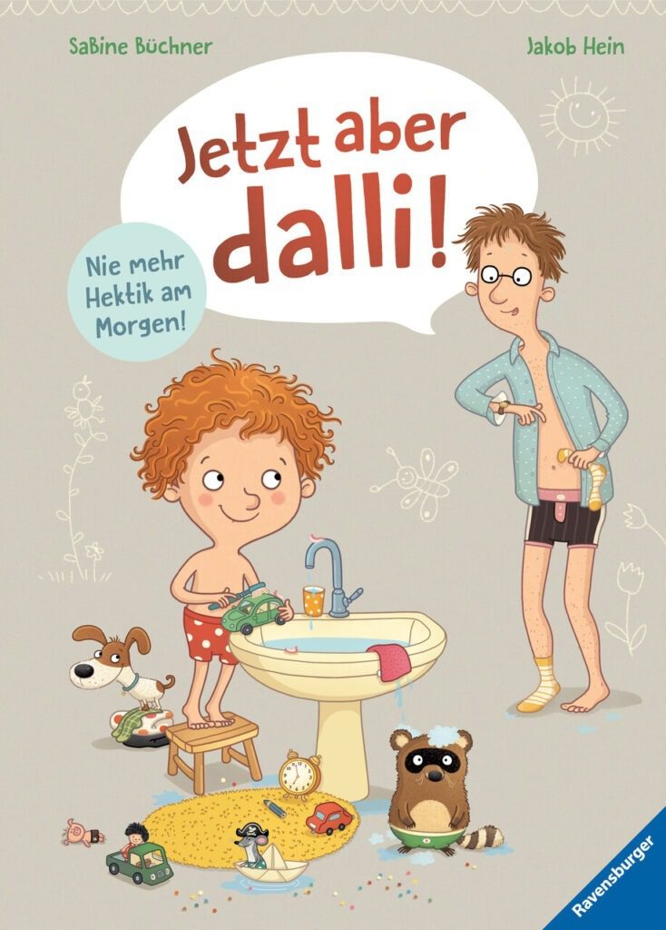 Kinderbuch ab 3 Jahren - Jetzt aber dalli! - Cover - Kinderbuch über das Fertigmachen am Morgen