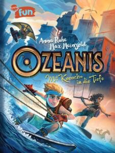 Kinderbuch ab 6 Jahren - Ozeanis Band 1 - Mit Karacho in die Tiefe - Cover - Abenteuer Kinderbuch